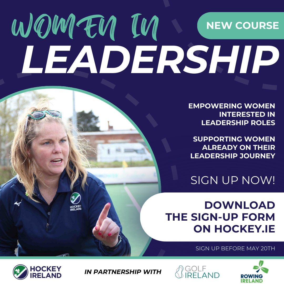 𝐖𝐨𝐦𝐞𝐧 𝐢𝐧 𝐋𝐞𝐚𝐝𝐞𝐫𝐬𝐡𝐢𝐩 𝐂𝐨𝐮𝐫𝐬𝐞!Hockey Ireland, in partnership with Rowing Ireland and Golf Ireland, are delighted to announce a new Women in Leadership course. This course is